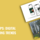 Top 5 Tips – Digital Marketing Trends