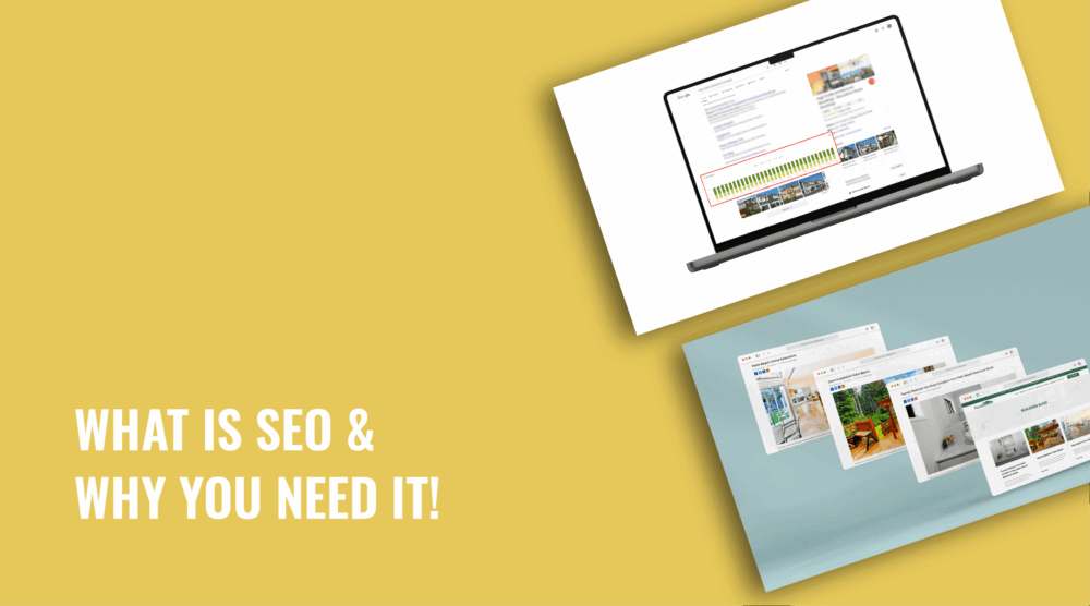 What Is SEO, Why You Need It And How It Will Change Your Business!