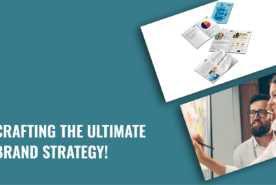 BRANDiT’s Comprehensive Guide to Crafting The Ultimate Brand Strategy